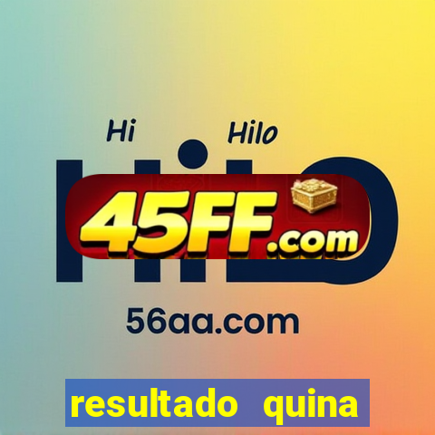 resultado quina giga bicho